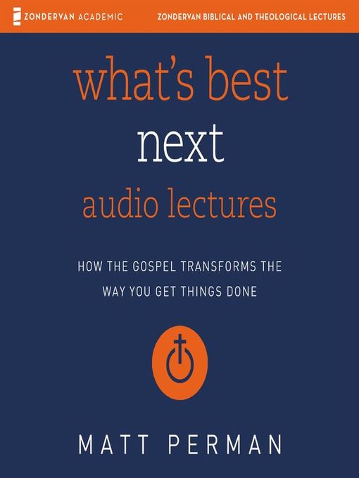 Title details for What's Best Next by Matt Perman - Available